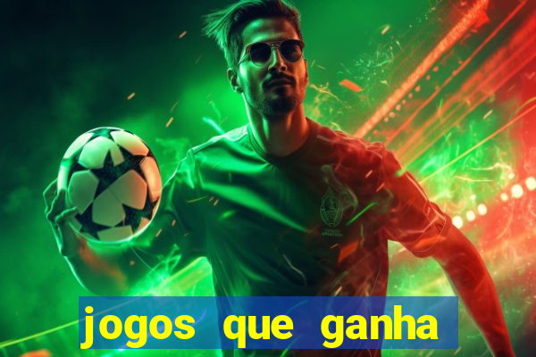 jogos que ganha dinheiro de verdade sem depositar nada